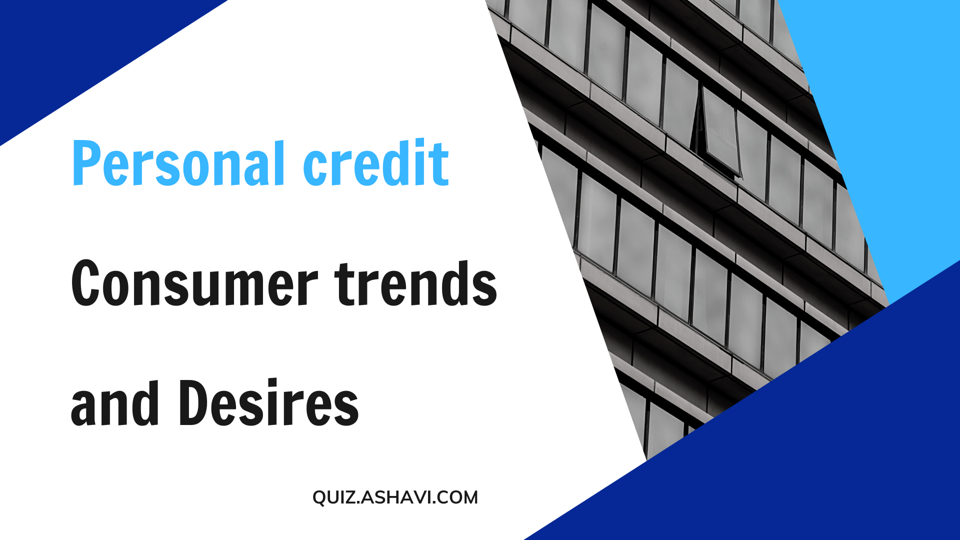 Personal credit - Consumer trends and Desires